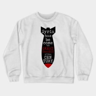 'The Greatest Tragedy' Refugee Care Shirt Crewneck Sweatshirt